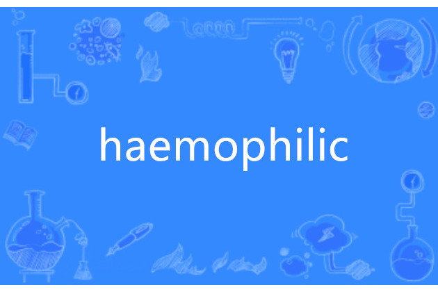 haemophilic