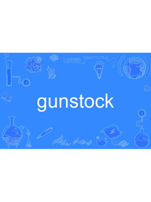 gunstock