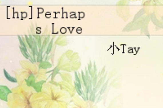 [hp]Perhaps Love