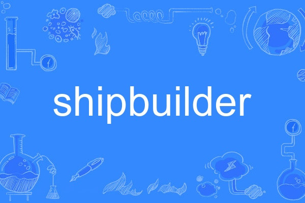 shipbuilder