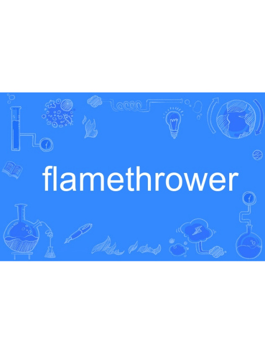 flamethrower