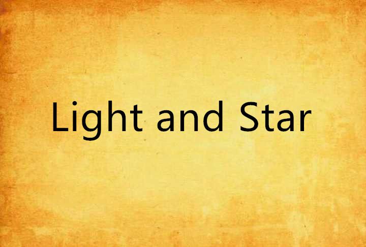 Light and Star