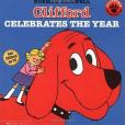 Clifford CELEBRATES THE YEAR