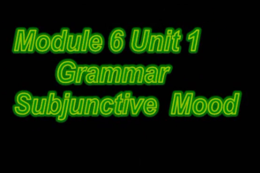 M6U1 Grammar Subjunctive Mood