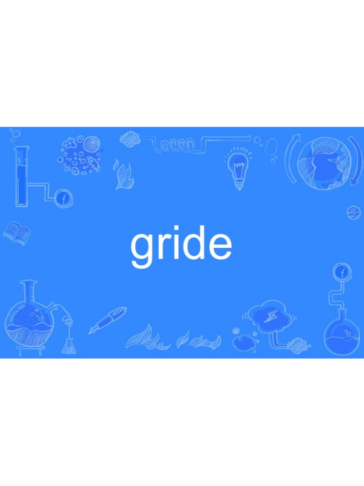 gride