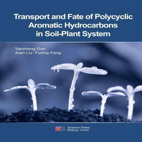 Transport and Fate of Polycyclic Aromatic Hydrocarbons in Soil-plant system