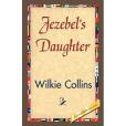 Jezebel\x27s Daughter(Wilkie Collins著圖書)