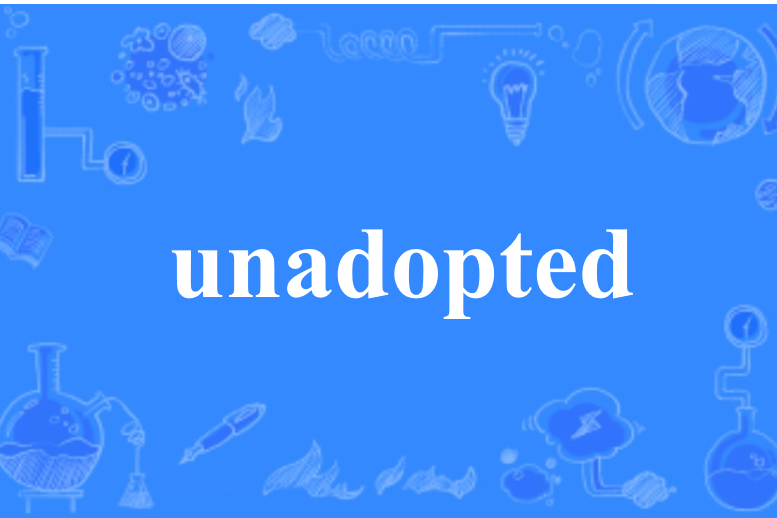 unadopted