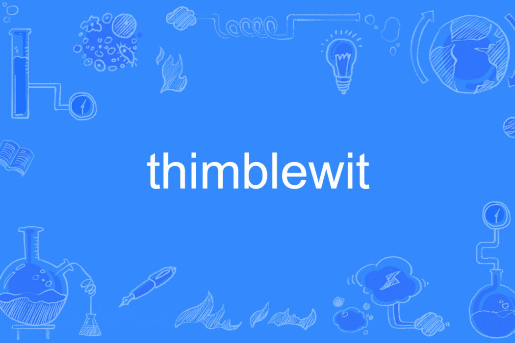 thimblewit