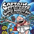 Captain Underpants and the Big, Bad Battle of the Bionic Booger Boy(Pilkey, Dav著圖書)