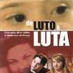 Do Luto à Luta