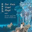 Der freie Vogel fliegt, Band 2