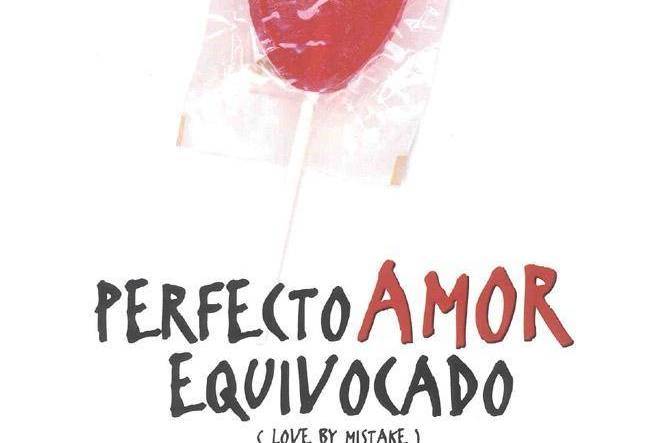 Perfecto amor equivocado