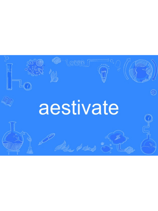 aestivate