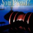 How Do You Plead?