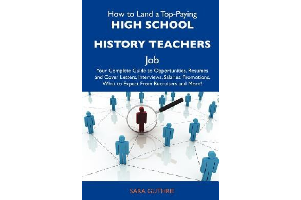 How to Land a Top-Paying High School History Teachers Job