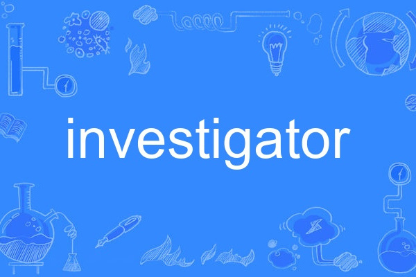 investigator