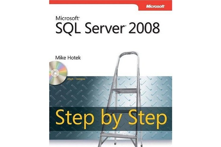 Microsoft SQL Server 2008 Step by Step