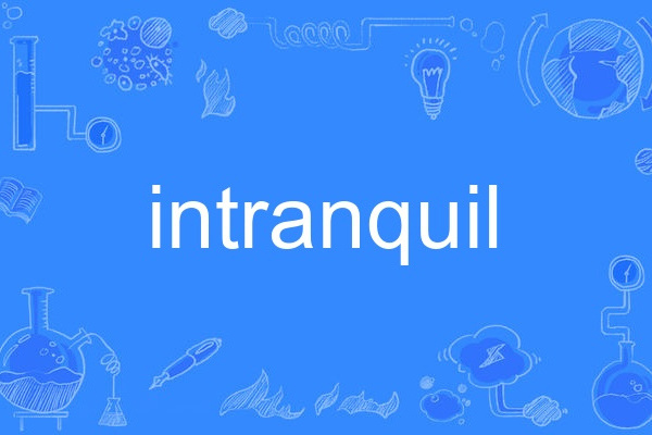 intranquil