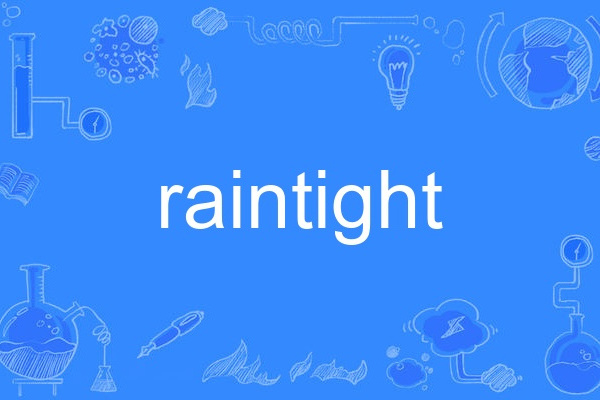 raintight