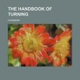 The Handbook of Turning