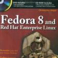 Fedora 8 and Red Hat Enterprise Linux Bible