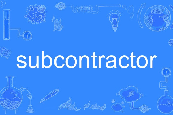 subcontractor