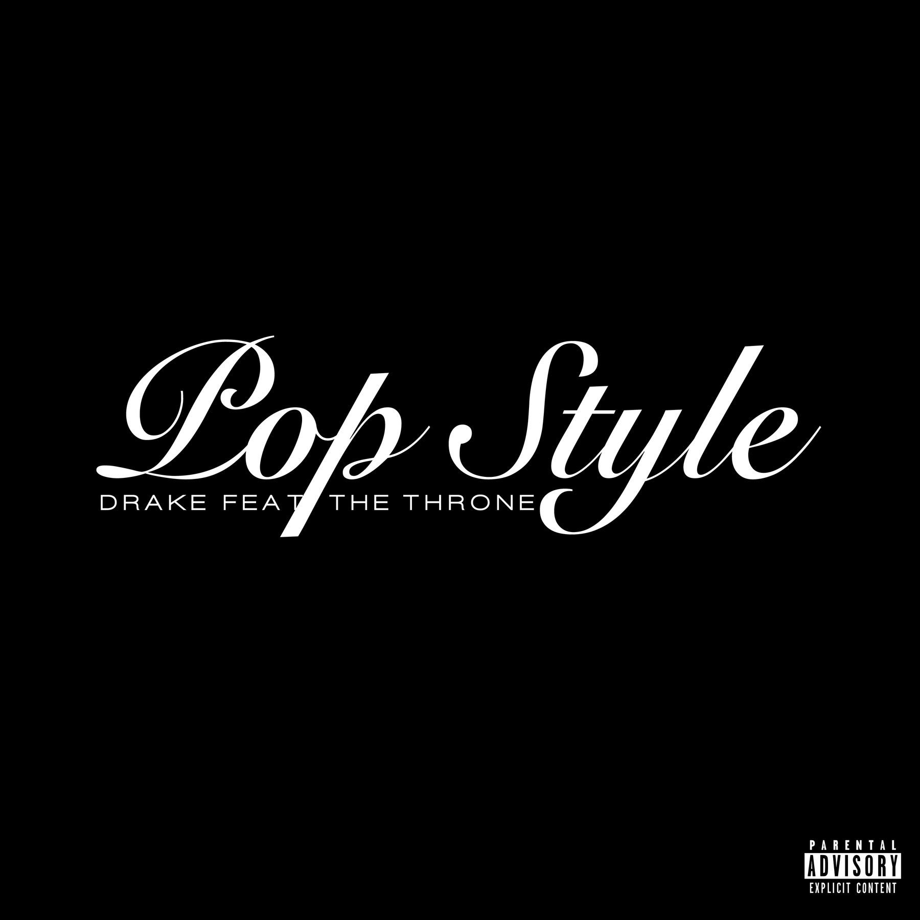 Pop Style(Drake,The Throne演唱單曲)