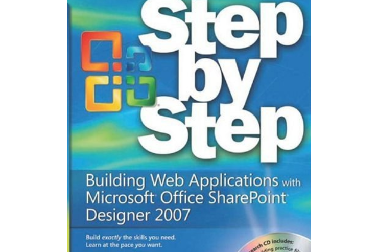 Building Web Applications with Microsoft® Office SharePoint® Designer 2007 Step by Step