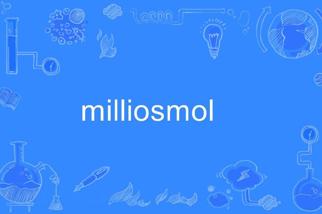 milliosmol