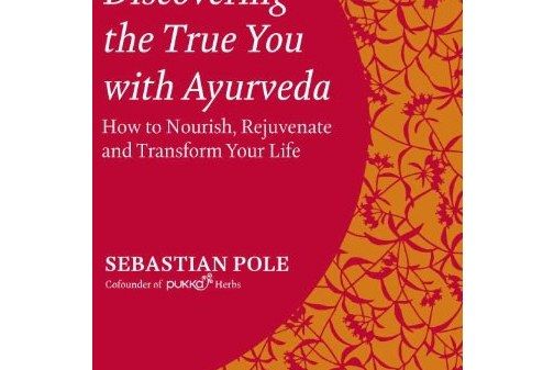 Discovering the True You with Ayurveda