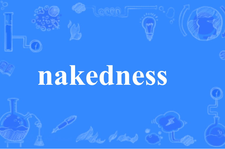 nakedness