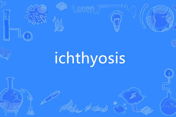 ichthyosis