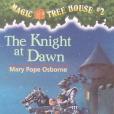 The Knight at Dawn Magic Tree House #2 Paperback