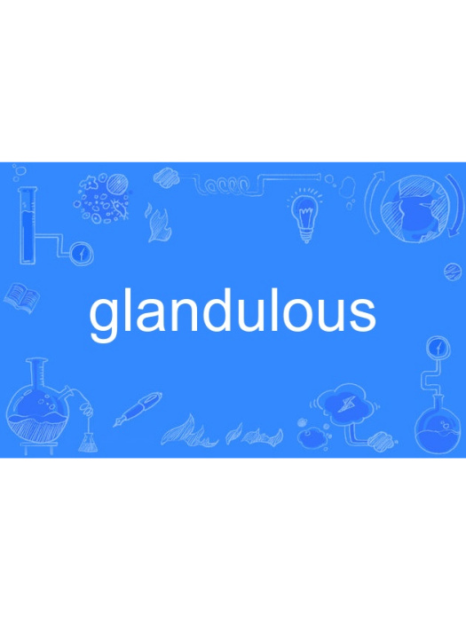 glandulous