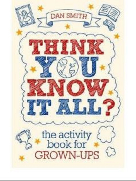 Think You Know it All? The Activity Book for Grown-Ups