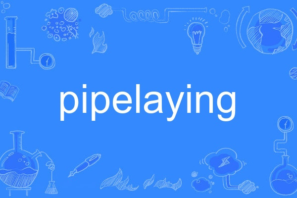 pipelaying