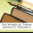 The Works of Tobias Smollett, Volume 4(Saintsbury, George; Smollett, Tobias George;著圖書)