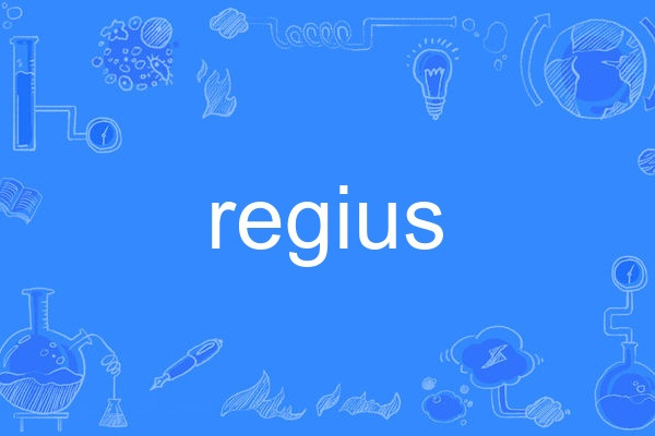 regius