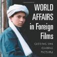 World Affairs in Foreign Films