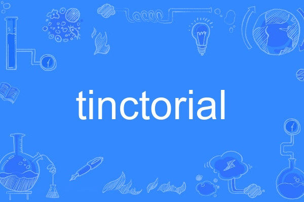 tinctorial