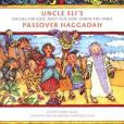 Uncle Eli\x27s Special for Kids Most Fun Ever under the Table Passover Haggadah =