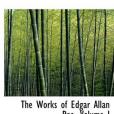 The Works of Edgar Allan Poe, Volume I