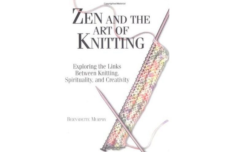 Zen and the Art of Knitting