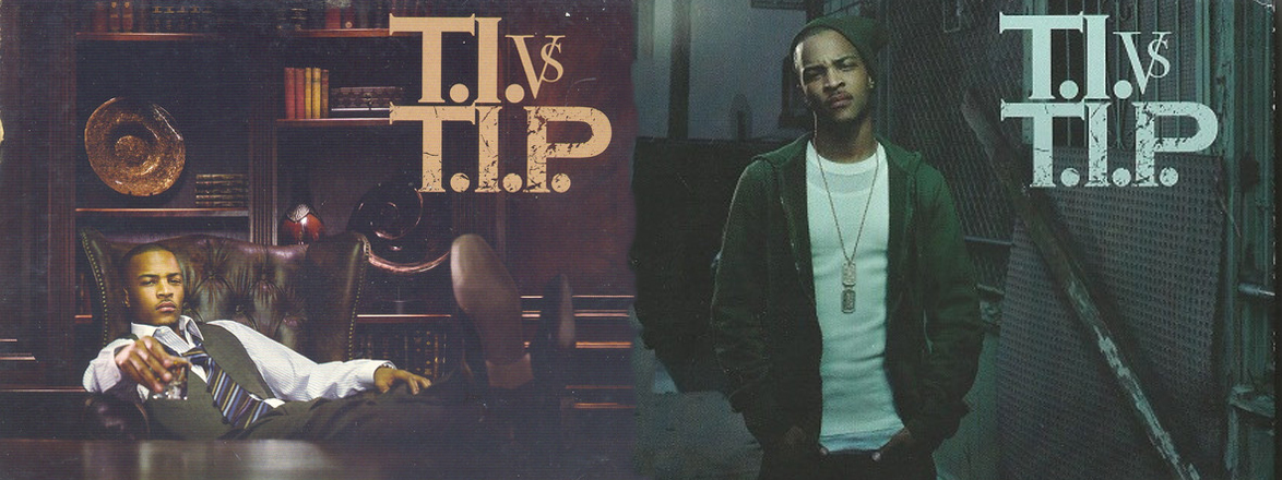 T.I. vs T.I.P.