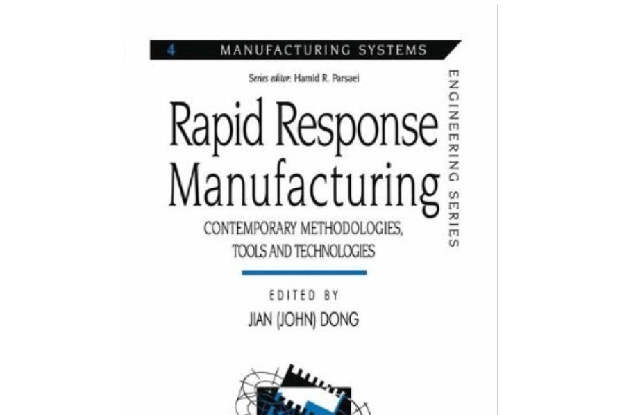 Rapid Response Manufacturing