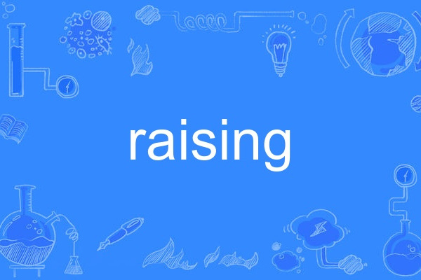 raising