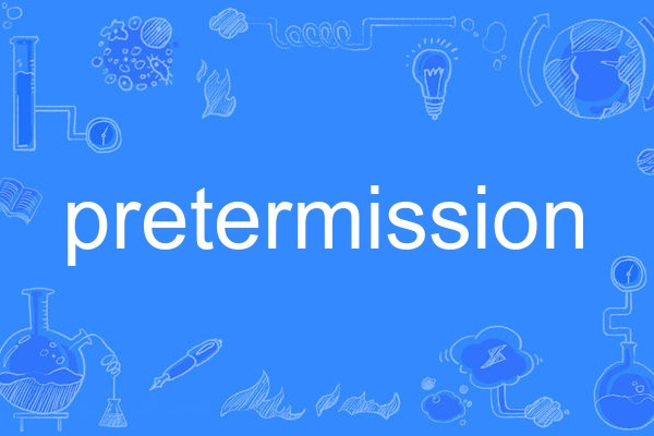 pretermission