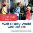 The Unofficial Guide to Walt Disney World with Kids 2011