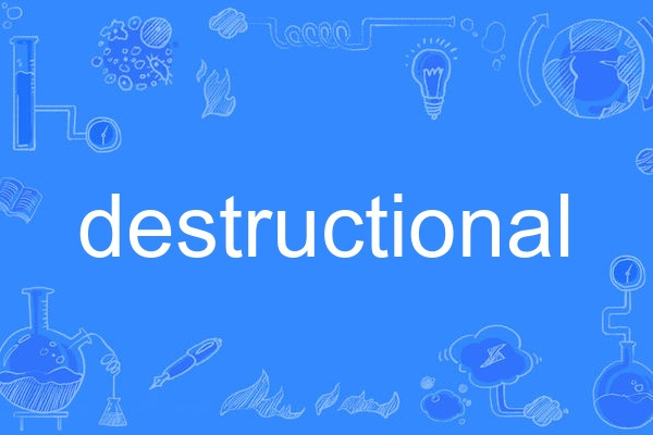 destructional